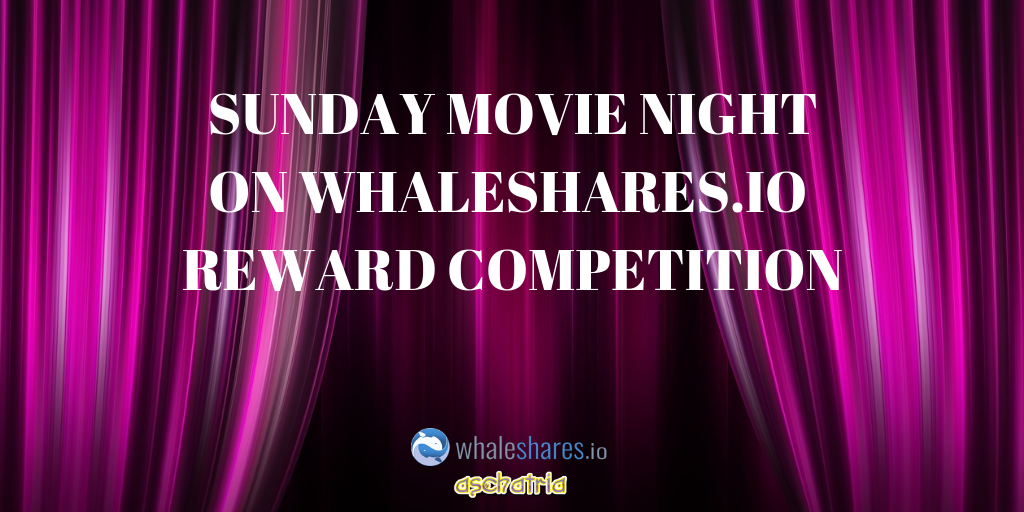 SUNDAY MOVIE NIGHT - WHALESHARES - REWARD COMPETITION.png