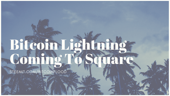 Bitcoin Lightining Coming To Square.png